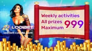 LODIBET Lingguhang aktibidad bonus hanggang 999