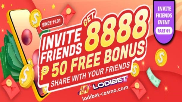 LODIBET Mag-imbita ng mga kaibigan at makakuha ng ₱8888